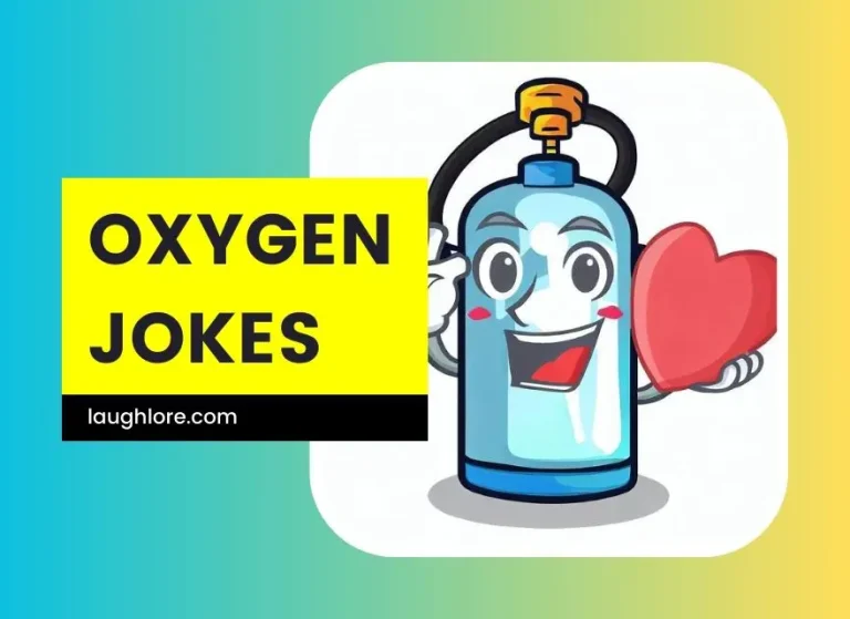140 Oxygen Jokes for a Good Time!