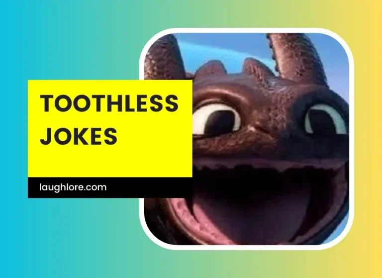 63 Toothless Jokes