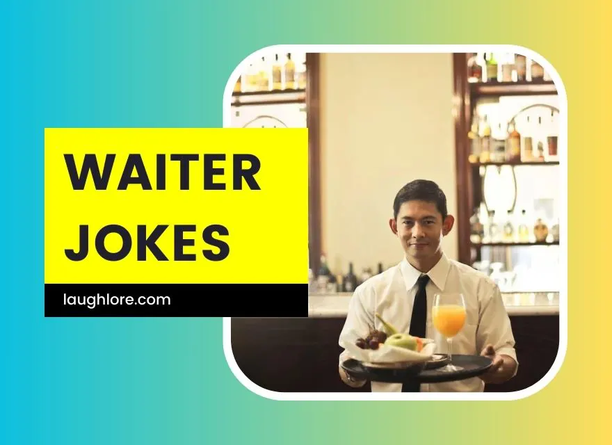 101 Waiter Jokes Laugh Lore