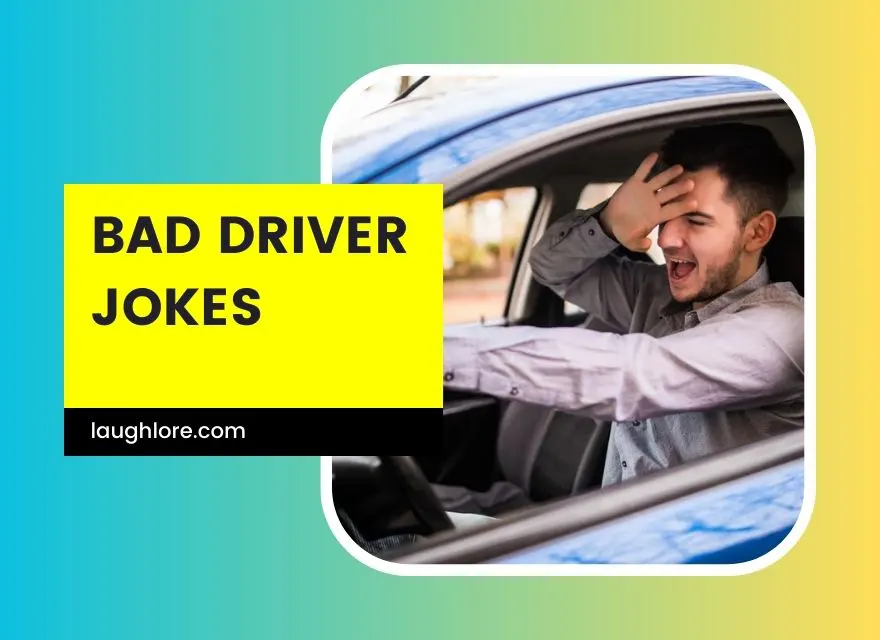 Bad Driver Jokes