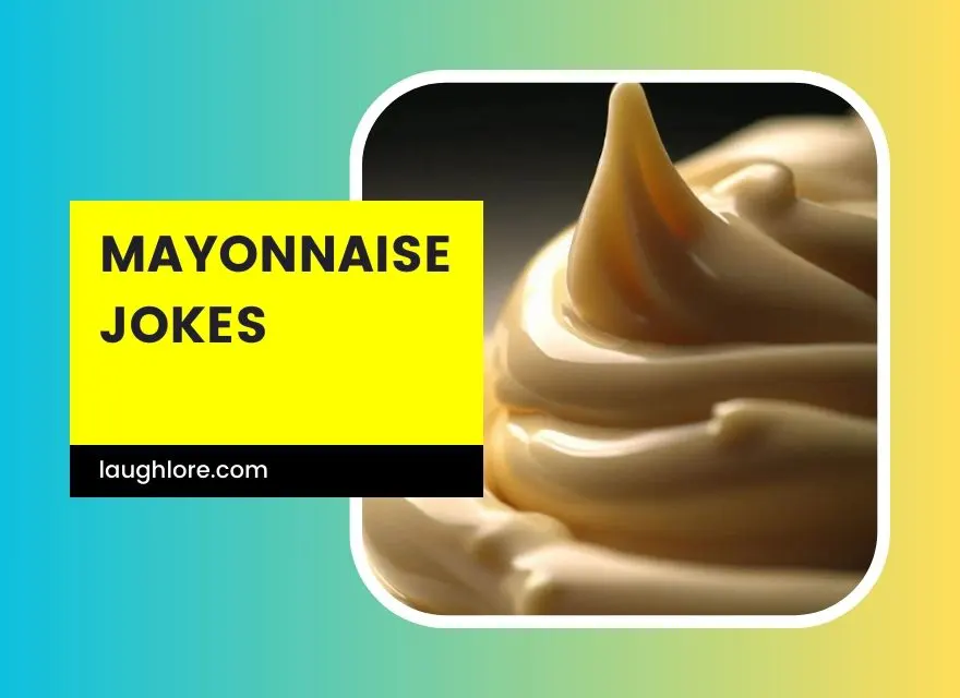 Mayonnaise Jokes