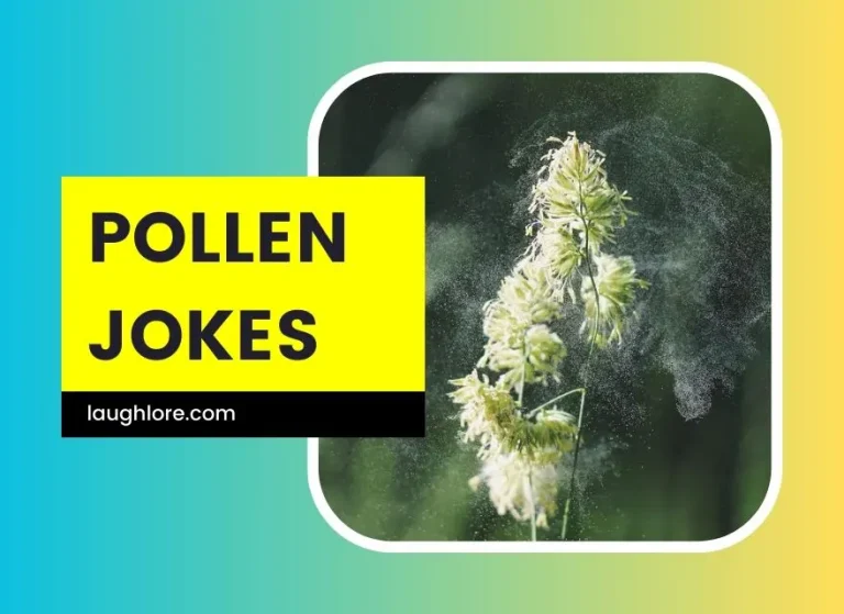 101 Pollen Jokes