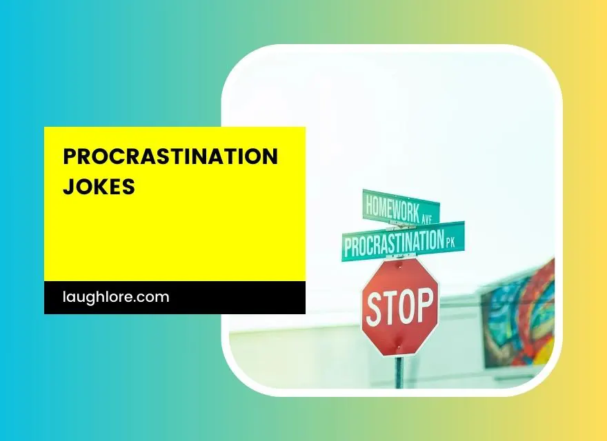 Procrastination Jokes