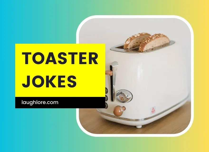Toaster Jokes