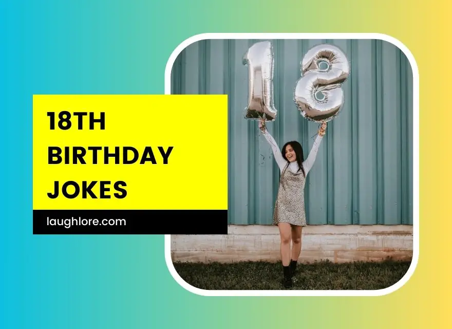 18th Birthday Jokes