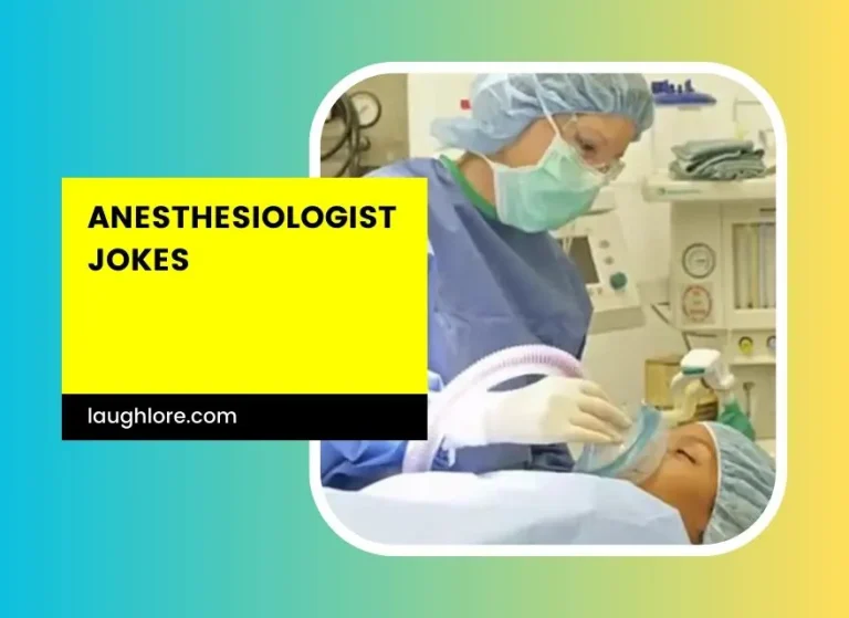 101 Anesthesiologist Jokes