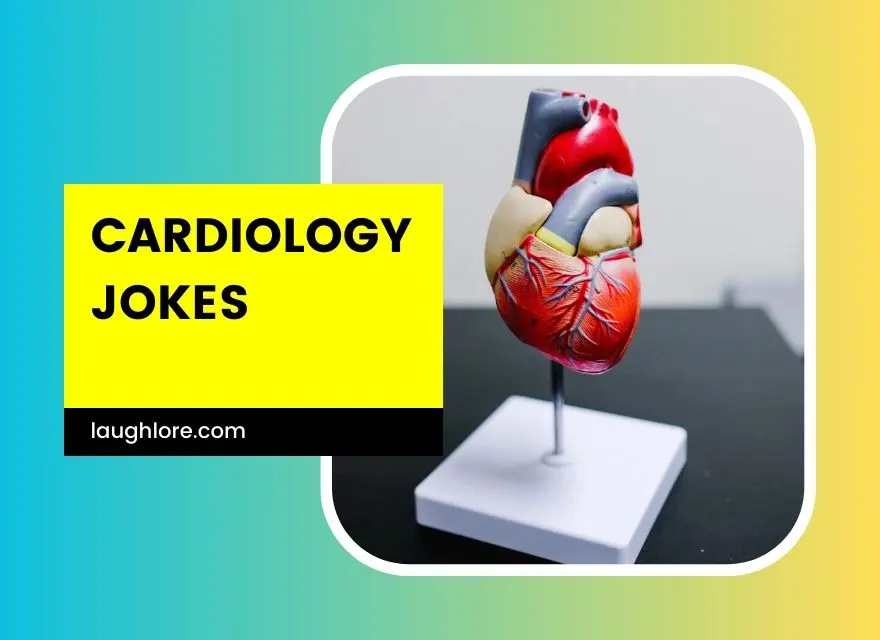 Cardiology Jokes