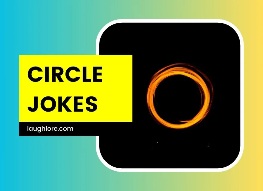 Circle Jokes