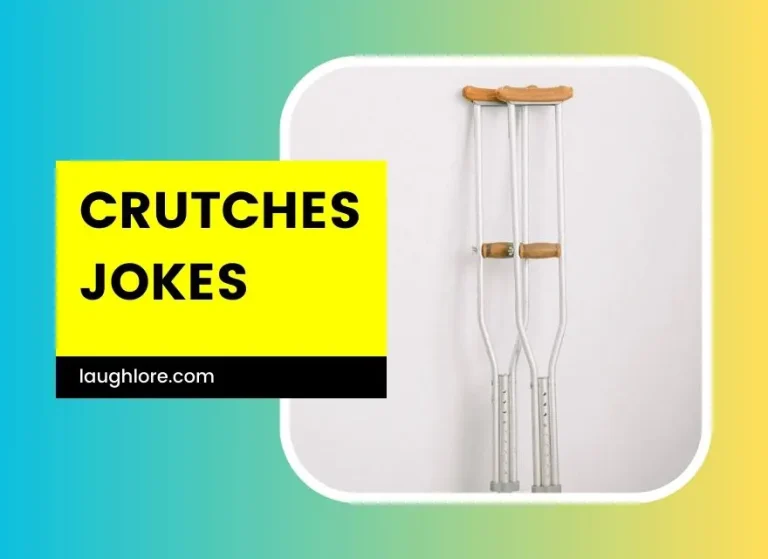 101 Crutches Jokes
