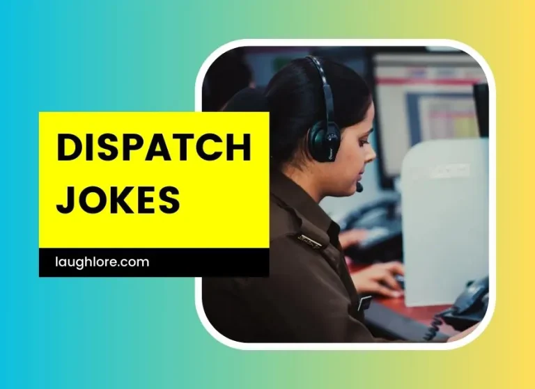 101 Dispatch Jokes