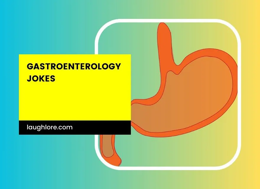 Gastroenterology Jokes