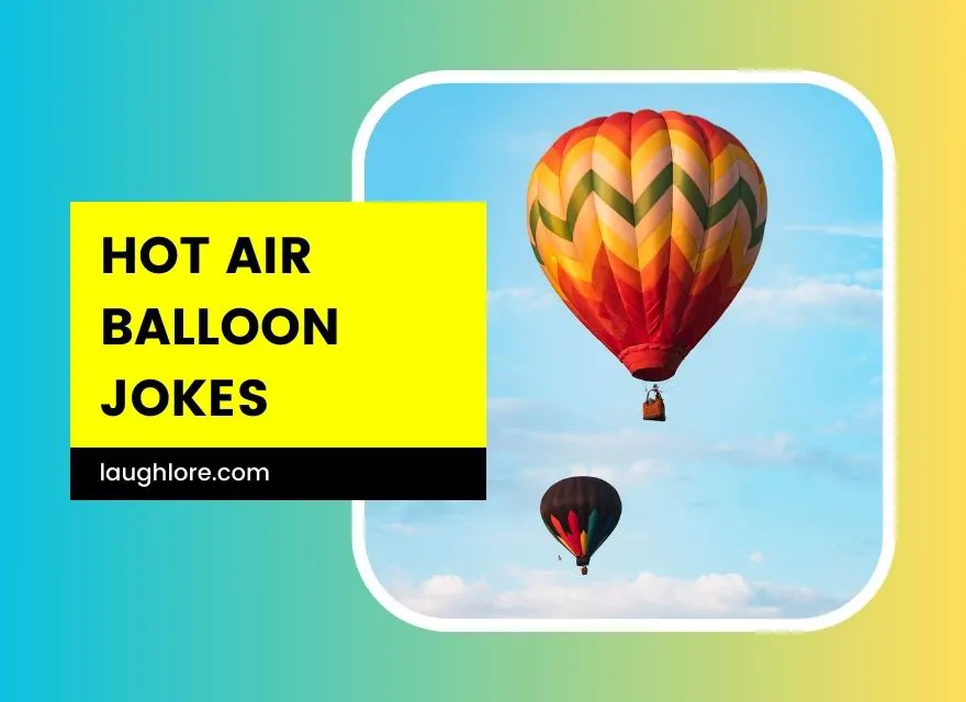 Hot Air Balloon Jokes