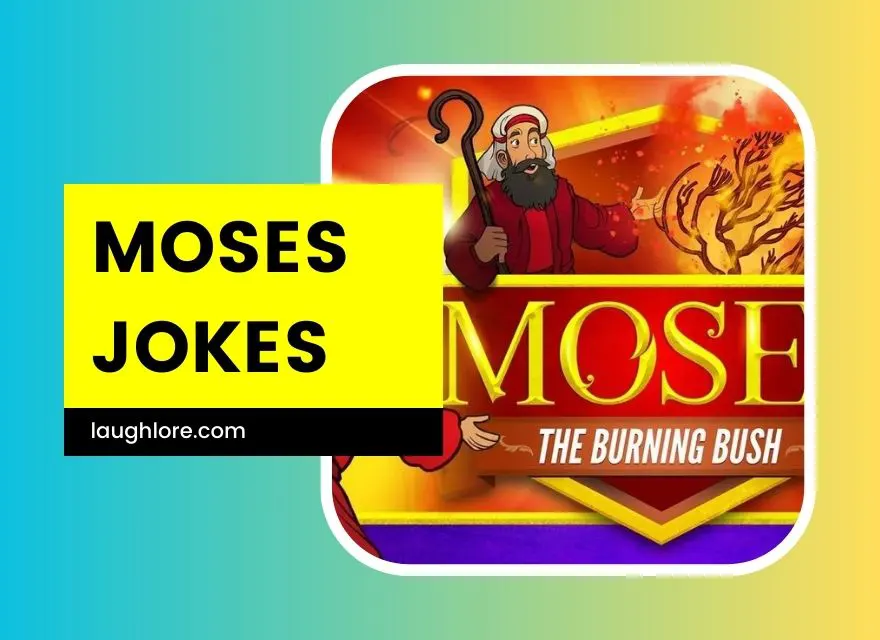 Moses Jokes