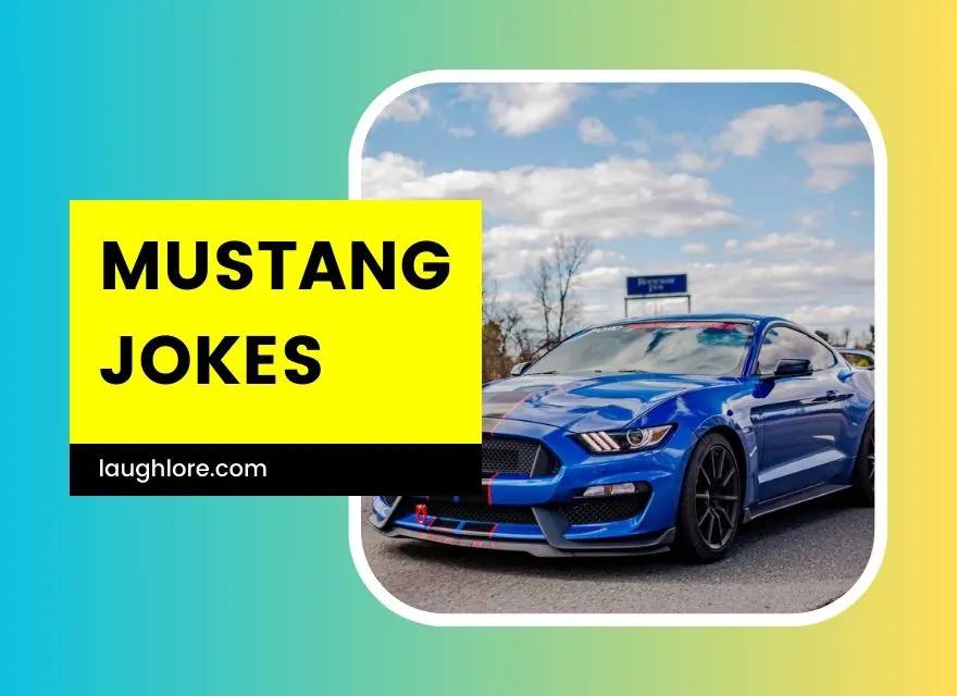 Mustang Jokes