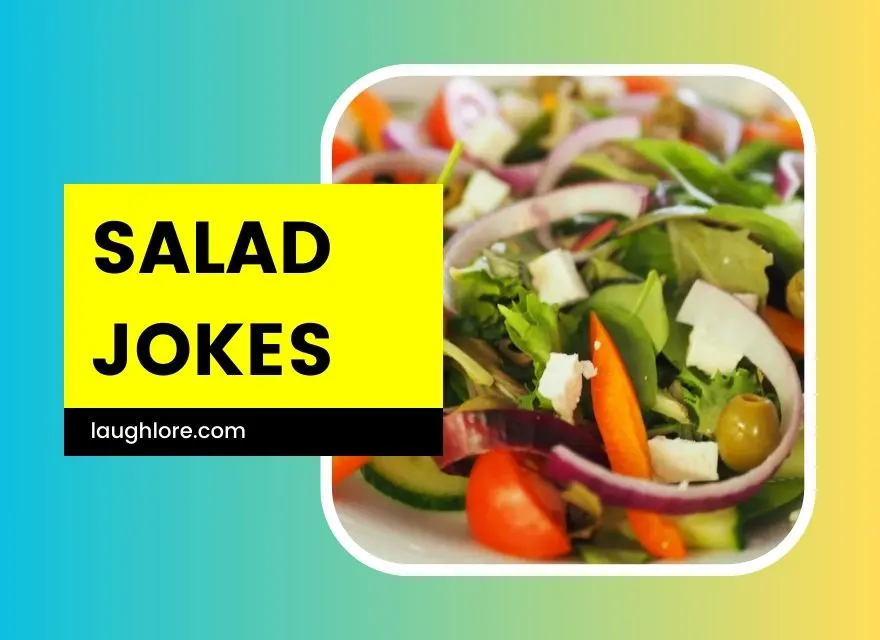 Salad Jokes