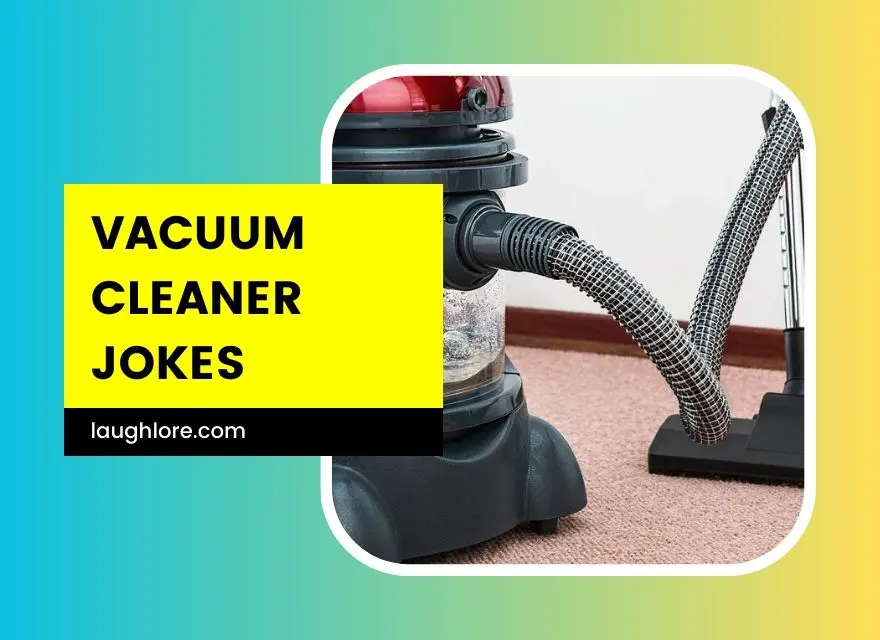 Vacuum Cleaner Jokes