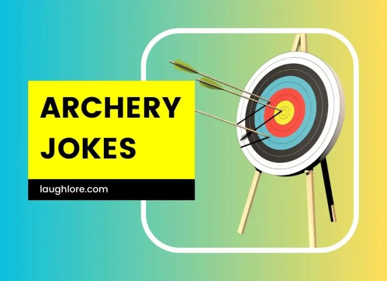 99 Archery Jokes