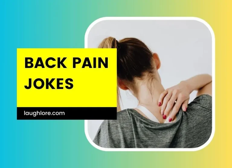 91 Back Pain Jokes