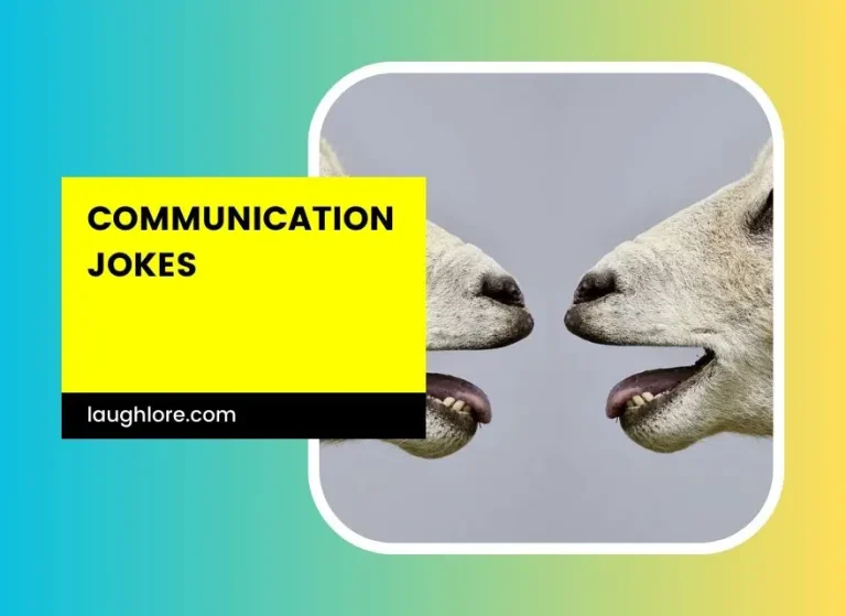 99 Communication Jokes