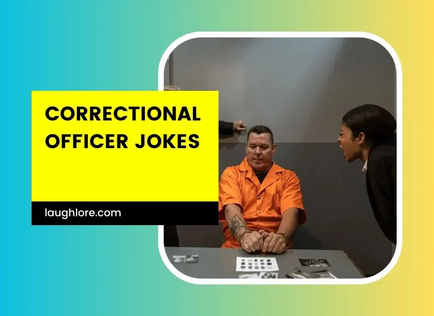 Correctional Officer Jokes