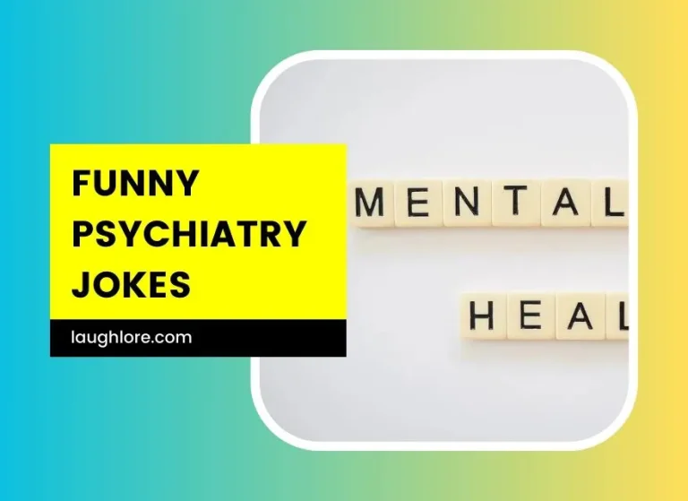 101 Funny Psychiatry Jokes