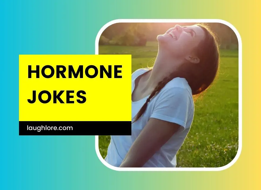 Hormone Jokes