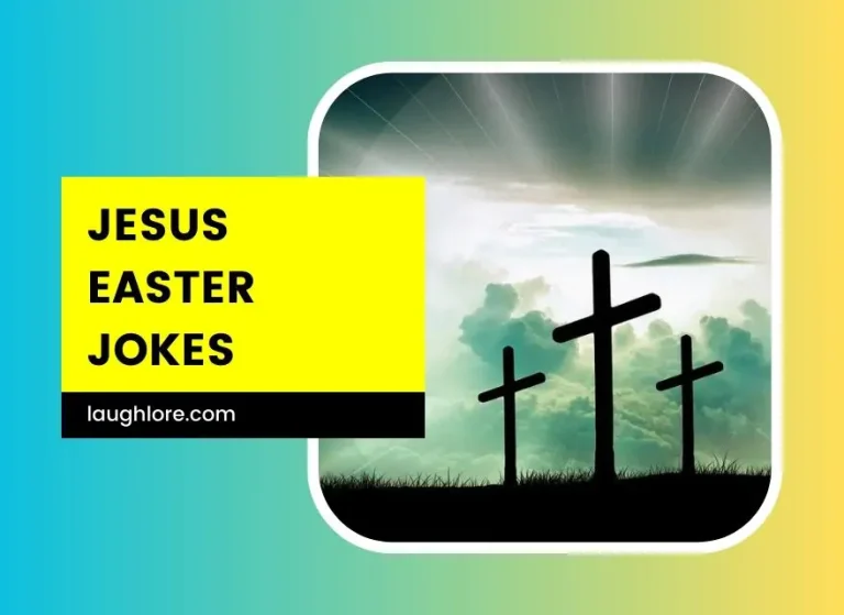 96 Jesus Easter Jokes