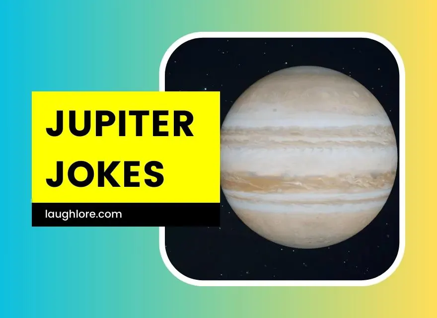 Jupiter Jokes