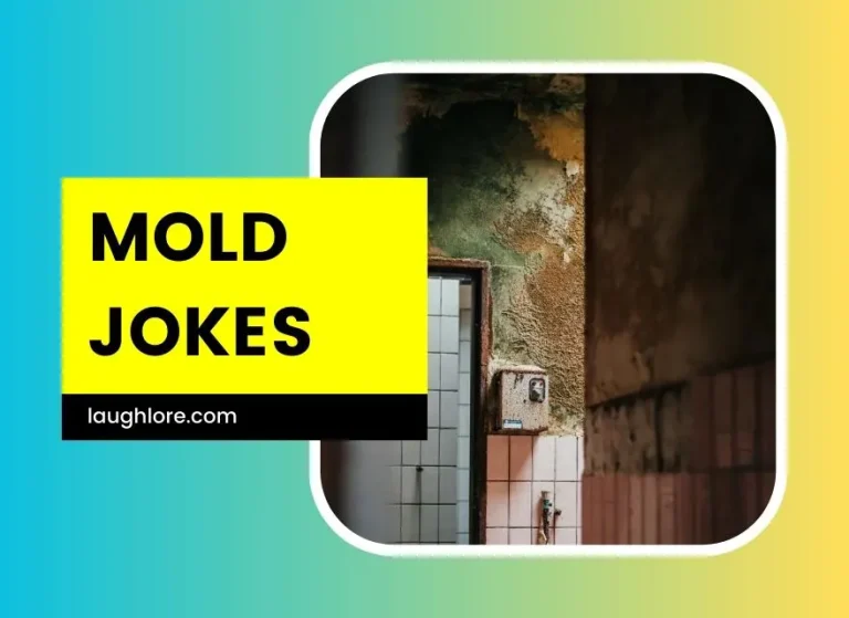 101 Mold Jokes