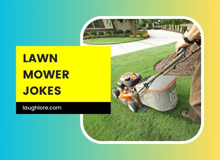 Lawn Mower Jokes