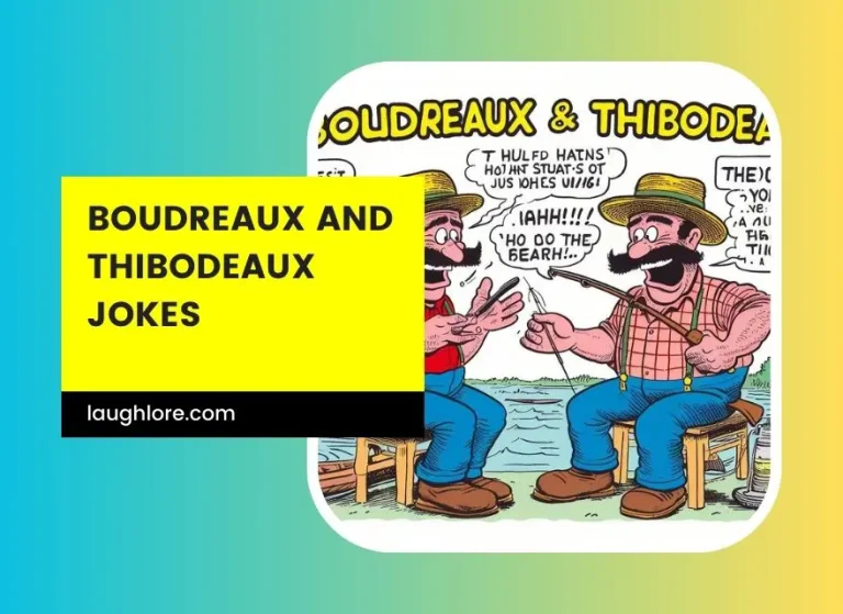 25 Boudreaux and Thibodeaux Jokes