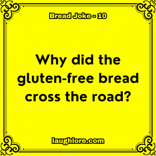 Bread Joke 10