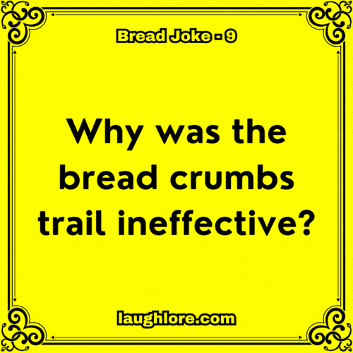Bread Joke 9