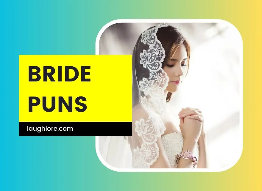 Bride Puns