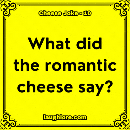 Cheese Joke 10