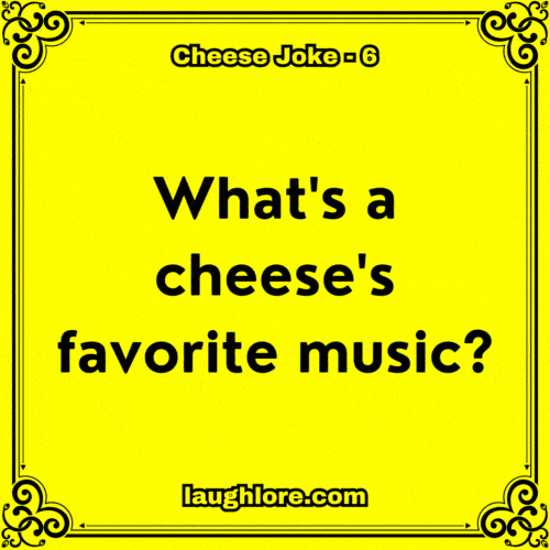 Cheese Joke 6