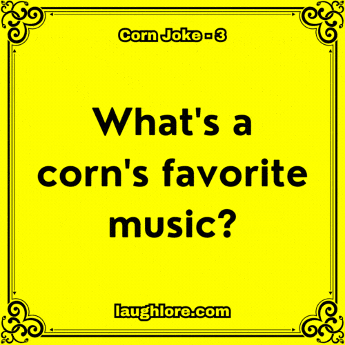 Corn Joke 3