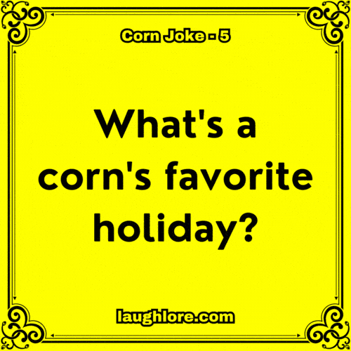 Corn Joke 5