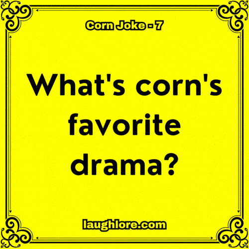 Corn Joke 7