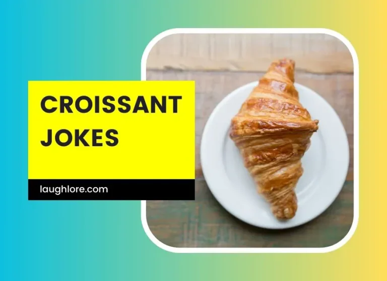 150 Croissant Jokes
