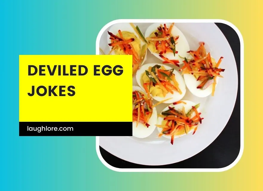 Deviled Egg Jokes