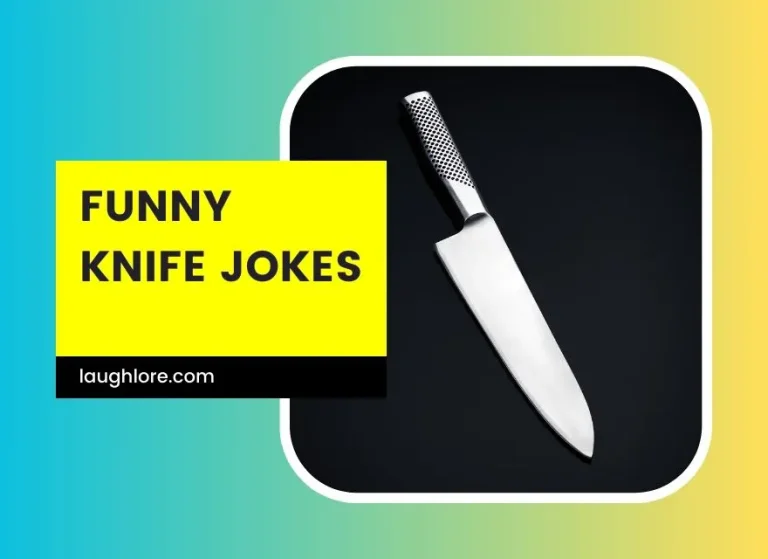 150 Funny Knife Jokes
