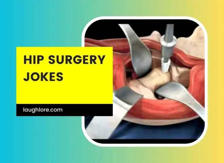 101 Hip Surgery Jokes