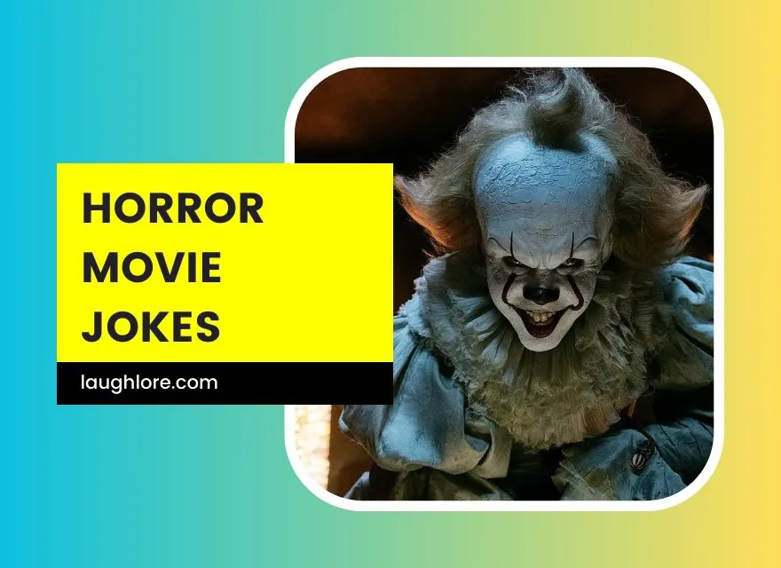 Horror Movie Jokes