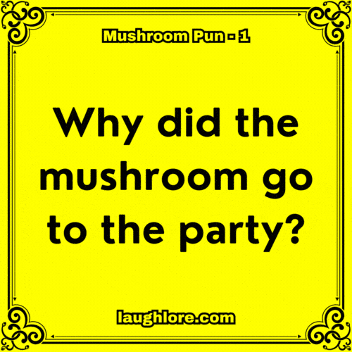 Mushroom Pun 1