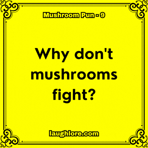Mushroom Pun 9