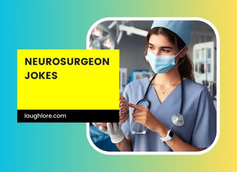101 Neurosurgeon Jokes