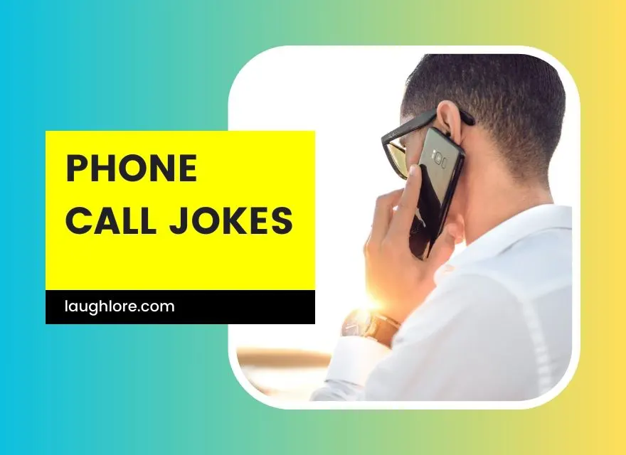 Phone Call Jokes