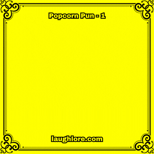 Popcorn Pun 1