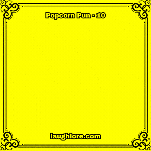 Popcorn Pun 10